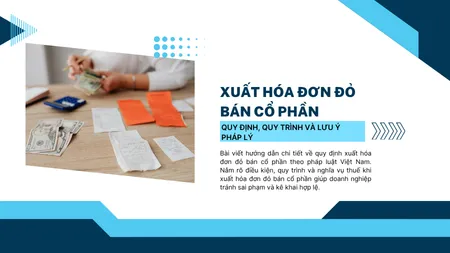 Xuất hóa đơn đỏ bán cổ phần – Quy định, quy trình và lưu ý pháp lý 1 xuat-hoa-don-do-ban-co-phan