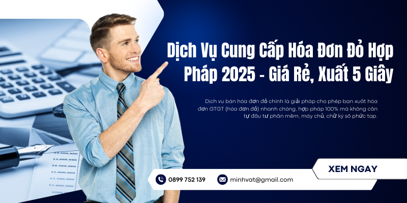 Dịch Vụ Cung Cấp Hóa Đơn Đỏ Hợp Pháp 2025 – Giá Rẻ, Xuất 5 Giây 1 dich-vu-cung-cap-hoa-don-do